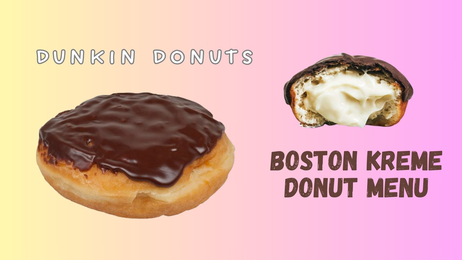 Boston Kreme Donut Menu & Recipe