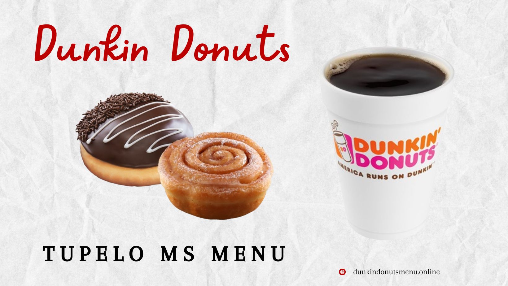 Dunkin Donuts Tupelo MS Menu [Updated 2024]